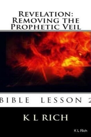 Cover of Revelation: Removing the Prophetic Veil Bible Lesson 2