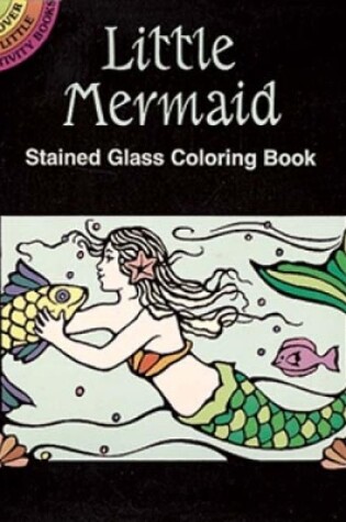 Cover of Little Mermaid Stained Glass Coloring Book