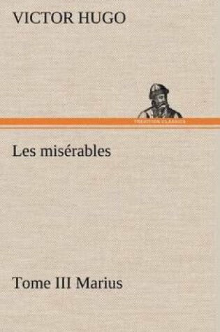 Cover of Les misérables Tome III Marius