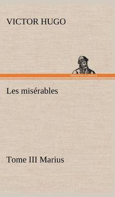 Book cover for Les misérables Tome III Marius