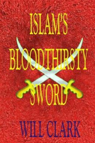 Cover of Islam's Bloodthirsty Sword