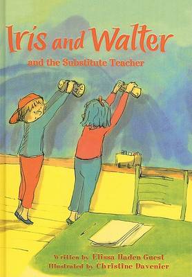 Book cover for Iris and Walter and the Substitute Teacher