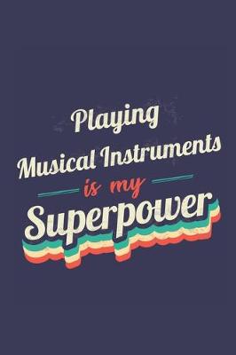 Book cover for Playing Musical Instruments Is My Superpower