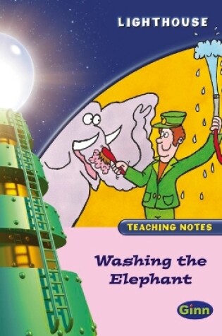 Cover of Lighthouse Reception Pink A: Wash Elephant Teachers Notes