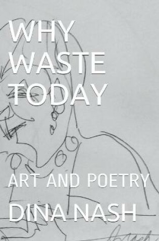 Cover of Why Waste Today