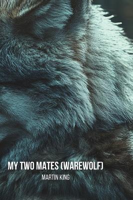 Book cover for My Two Mates (Warewolf)