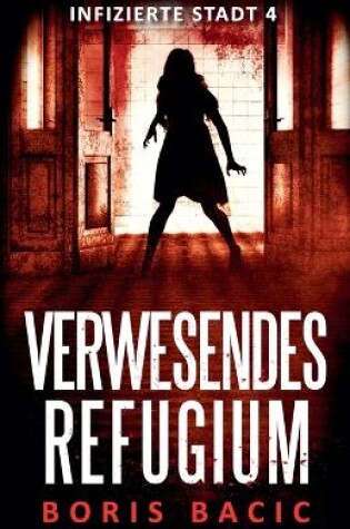 Cover of Verwesendes Refugium