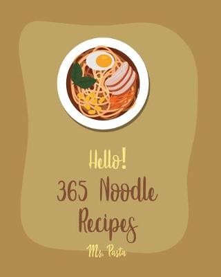 Cover of Hello! 365 Noodle Recipes