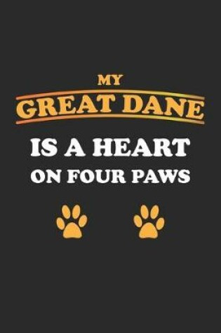 Cover of My Great Dane is a heart on four paws
