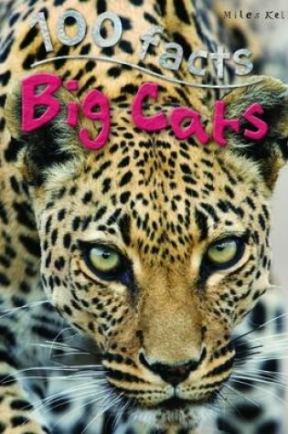 Cover of 100 Facts - Big Cats