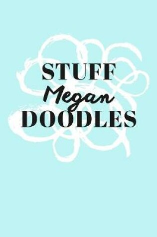 Cover of Stuff Megan Doodles