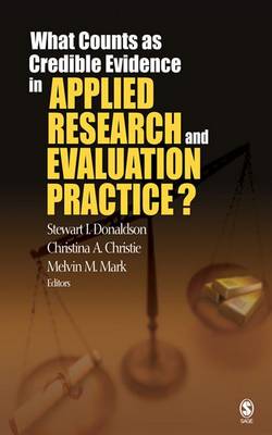 Book cover for What Counts as Credible Evidence in Applied Research and Evaluation Practice?