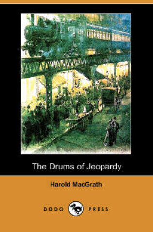 Cover of The Drums of Jeopardy (Dodo Press)