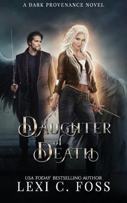 Daughter of Death by Lexi C Foss