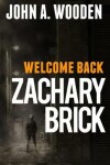 Book cover for Welcome Back Zachary Brick