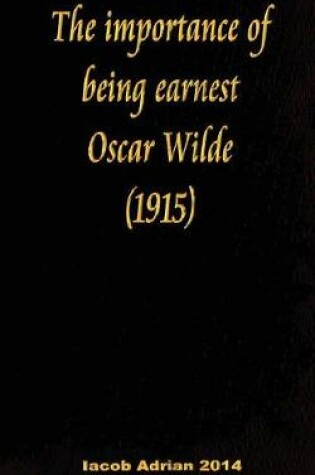 Cover of The importance of being earnest Oscar Wilde (1915)