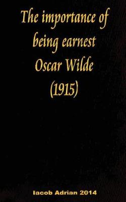 Book cover for The importance of being earnest Oscar Wilde (1915)