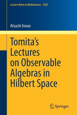 Cover of Tomita's Lectures on Observable Algebras in Hilbert Space