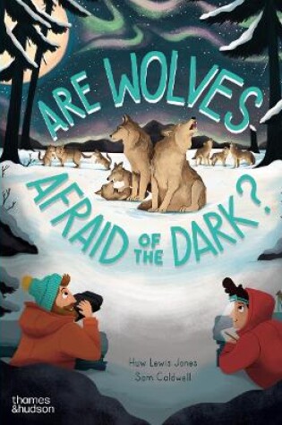 Cover of Are Wolves Afraid of the Dark?