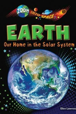 Cover of Earth: Our Home in the Solar System