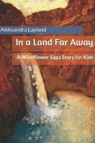 Cover of In a Land Far Away