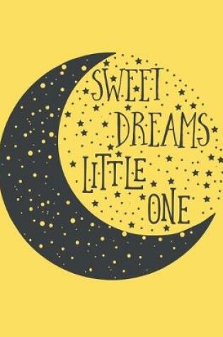 Cover of Sweet Dreams Little One