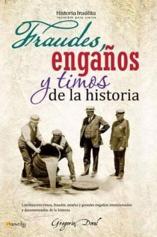 Cover of Fraudes, Enganos Y Timos de la Historia