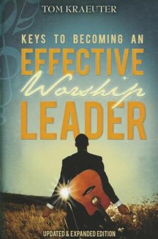 Cover of Keys to Becoming an Effective Worship Leader