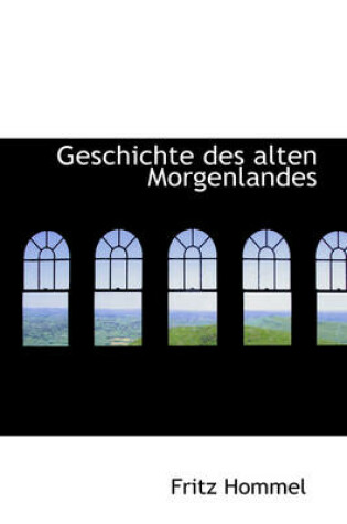 Cover of Geschichte Des Alten Morgenlandes