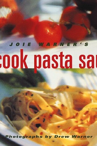 Cover of Joie Warner's No Cook Pasta Sauces