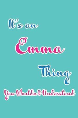 Book cover for It's an Emma Thing You Wouldn't Understand