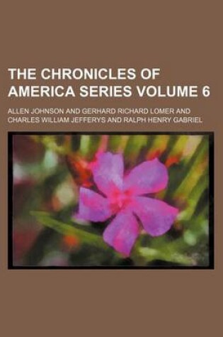 Cover of The Chronicles of America Series Volume 6