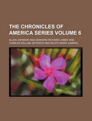 Book cover for The Chronicles of America Series Volume 6