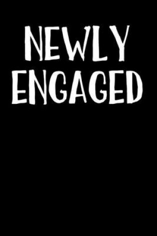 Cover of Newly Engaged