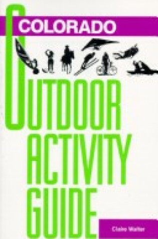 Cover of Colorado Outdoor Activity Guide