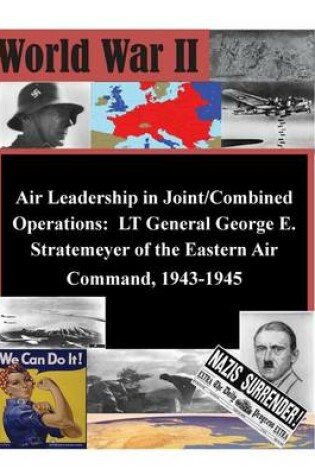 Cover of Air Leadership in Joint/Combined Operations