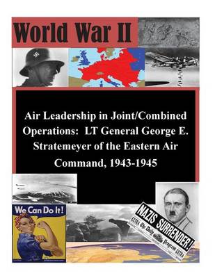 Book cover for Air Leadership in Joint/Combined Operations