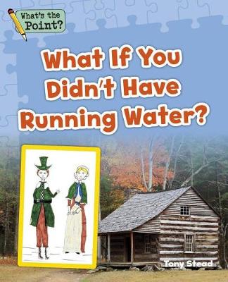 Book cover for What If You Didn't Have Running Water?