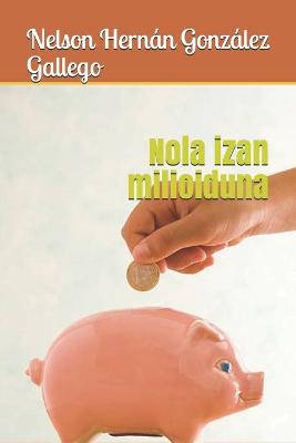Book cover for Nola izan milioiduna