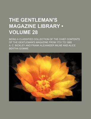 Book cover for The Gentleman's Magazine Library (Volume 28); Being a Classified Collection of the Chief Contents of the Gentleman's Magazine from 1731 to 1868