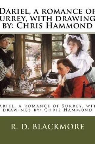 Cover of Dariel, a romance of Surrey, with drawings by