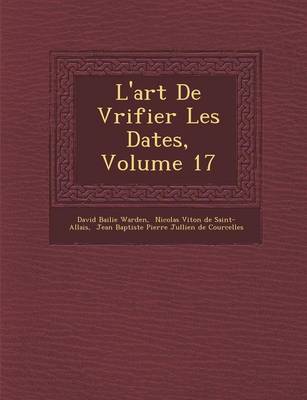 Book cover for L'Art de V Rifier Les Dates, Volume 17