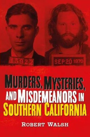 Cover of Murders, Mysteries, and Misdemeanors in Southern California