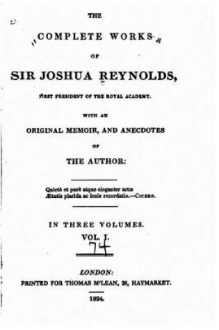 Cover of The Complete Works of Sir Joshua Reynolds - Vol. I