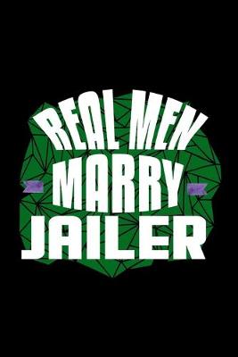 Book cover for Real men marry jailer