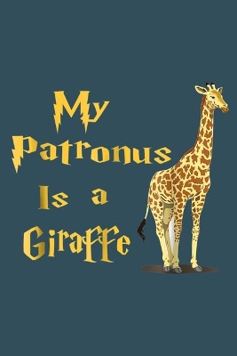 Book cover for My patronus is a giraffe