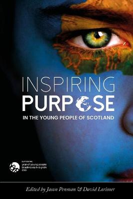 Book cover for Inspiring Purpose in the Young People of Scotland