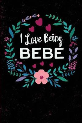 Book cover for I Love Being Bebe