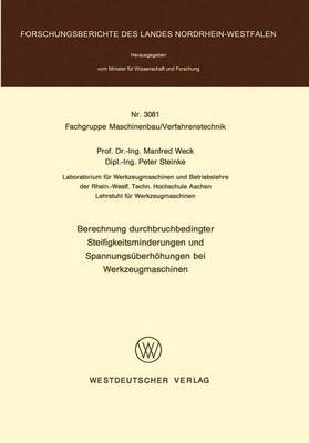 Book cover for Berechnung Durchbruchbedingter Steifigkeitsminderungen Und Spannungsuberhohungen Bei Werkzeugmaschinen