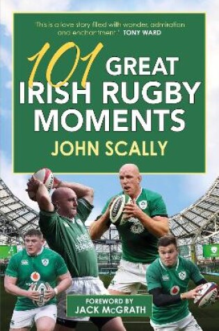 Cover of 101 Great Irish Rugby Moments